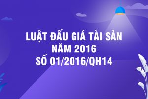 Luật đấu giá tài sản 2016 số 01/2016/QH14